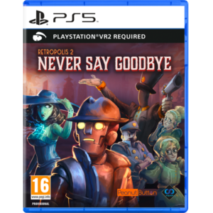 Retropolis 2 Never Say Goodbye (PSVR2) PS5